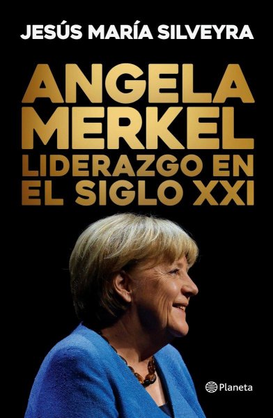 Angela Merkel - Liderazgo En El Siglo Xxi
