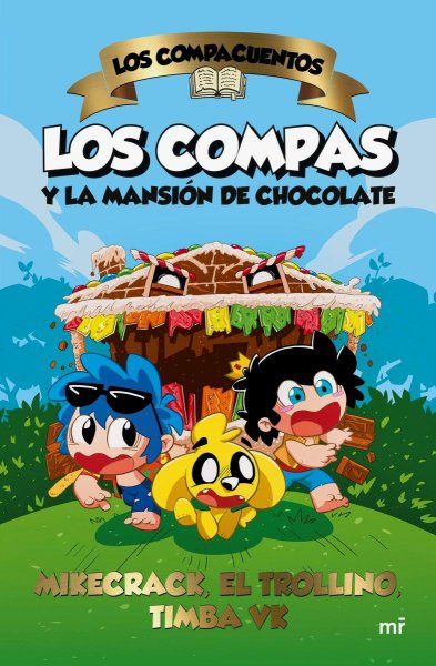 Los Compacuentos - Los Compas y La Mansión De Chocolate