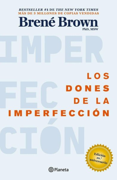 Los Dones De La Imperfección