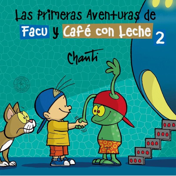 Las Primeras Aventuras De Facu y Café Con Leche 2