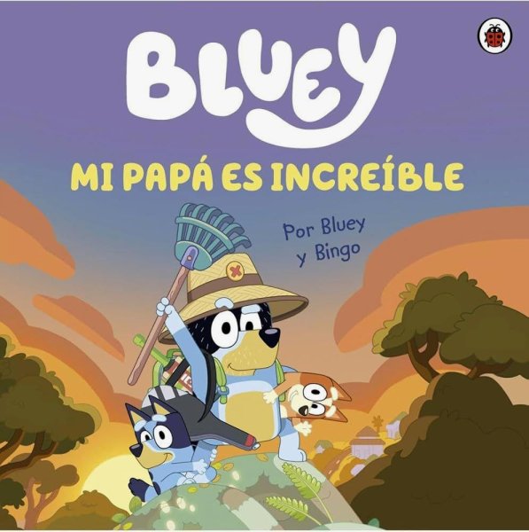 Bluey - Mi Papá Es Increíble