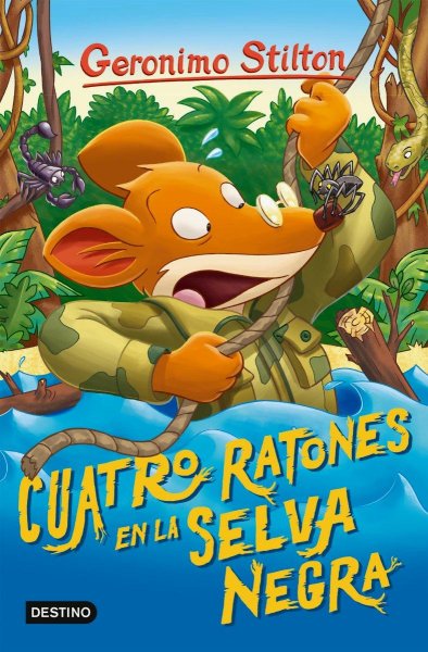 Geronimo Stilton 10 - Cuatro Ratones En La Selva Negra