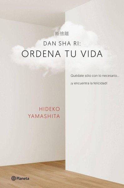Dan Sha Ri: Ordena Tu Vida