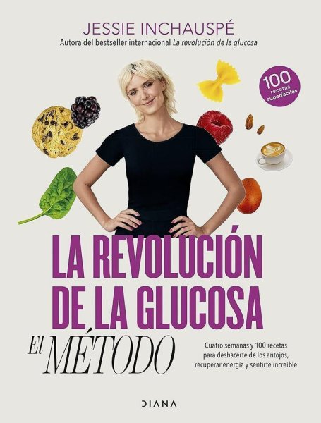 El Método: La Revolución De La Glucosa