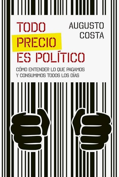Todo Precio Es Político