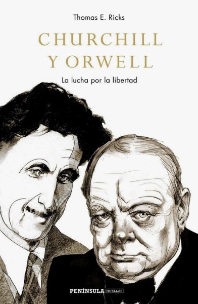 Churchill y Orwell - La Lucha Por La Libertad
