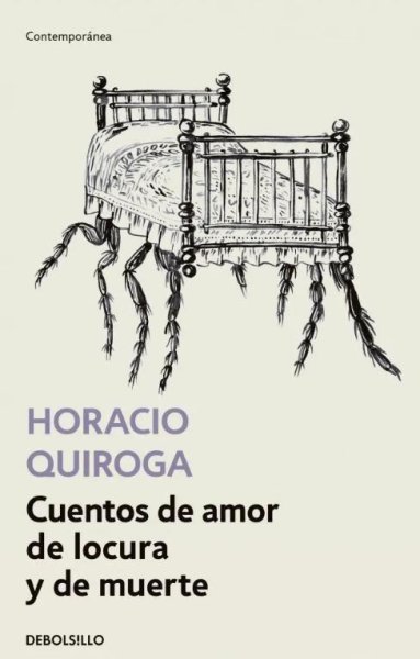 Cuentos De Amor De Locura y De Muerte