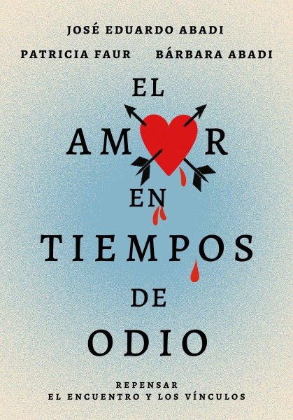 El Amor En Tiempos De Odio