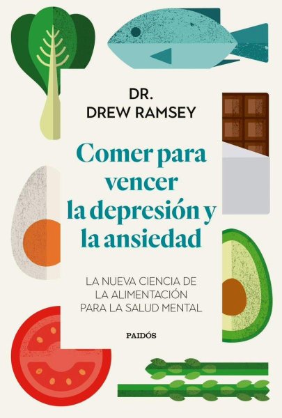 Comer Para Vencer La Depresión y La Ansiedad