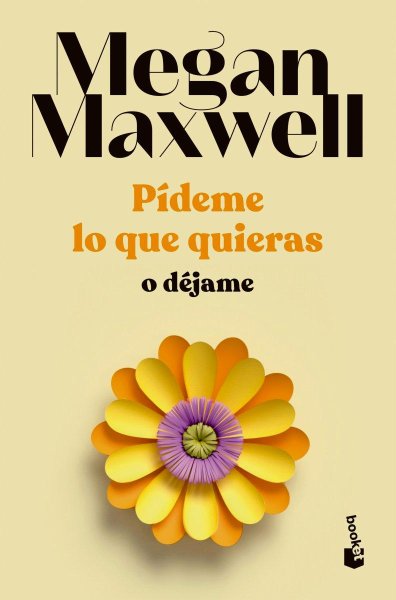 Pídeme Lo Que Quieras o Déjame - Libro 3