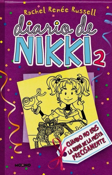 Diario De Nikki 2 - Cuando No Eres La Reina De La Fiesta Precisamente