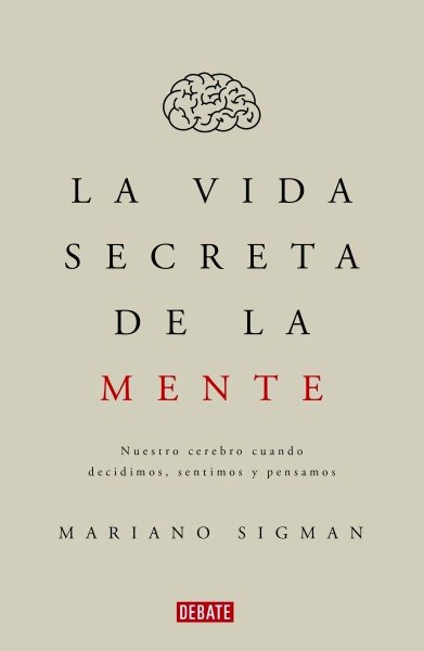 La Vida Secreta De La Mente