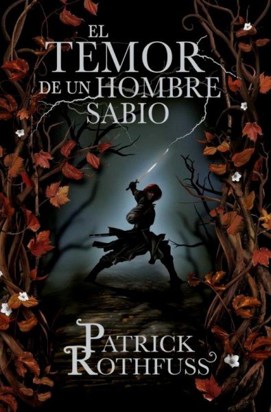 El Temor De Un Hombre Sabio - Saga Crónica Del Asesino De Reyes 2