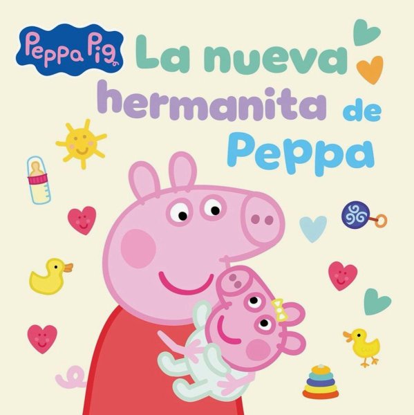 Peppa Pig - La Nueva Hermanita De Peppa