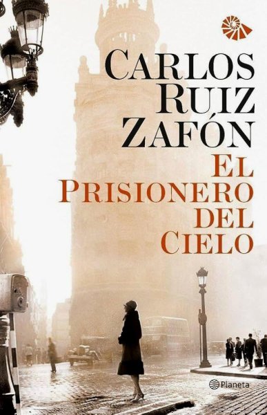 El Prisionero Del Cielo - El Cementerio De Los Libros Olvidados 3