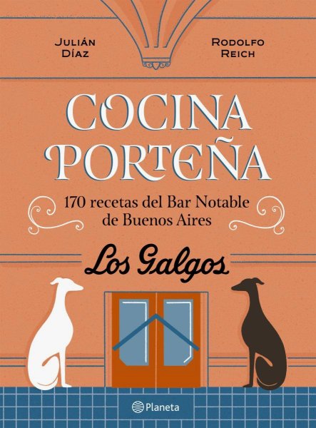 Cocina Porteña - 170 Recetas Del Bar Notable De Buenos Aires