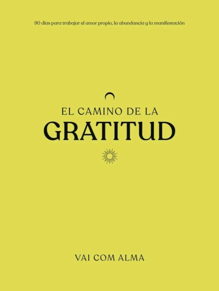 El Camino De La Gratitud
