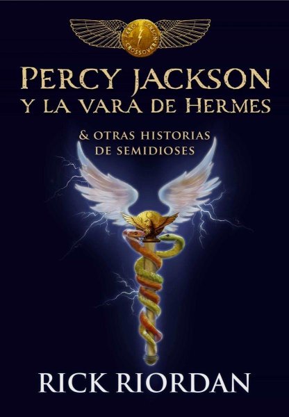 Percy Jackson y La Vara De Hermes y Otras Historias De Semidioses