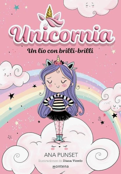 Unicornia 1 - Un Lío Con Brilli-Brilli