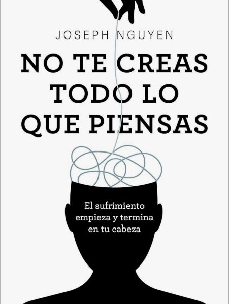 No Te Creas Todo Lo Que Piensas