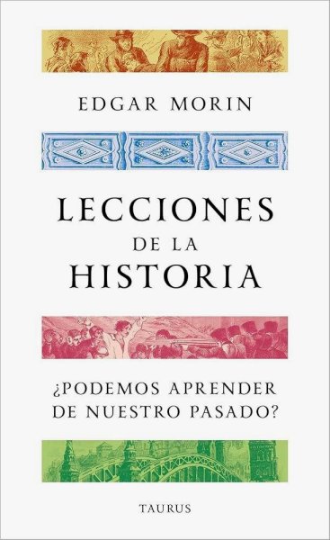 Lecciones De La Historia - ¿Podemos Aprender De Nuestro Pasado?