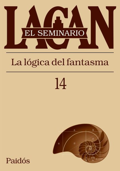 Seminario 14 - La Lógica Del Fantasma