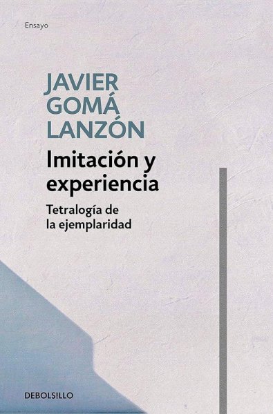 Imitación y Experiencia - Tetralogía De La Ejemplaridad
