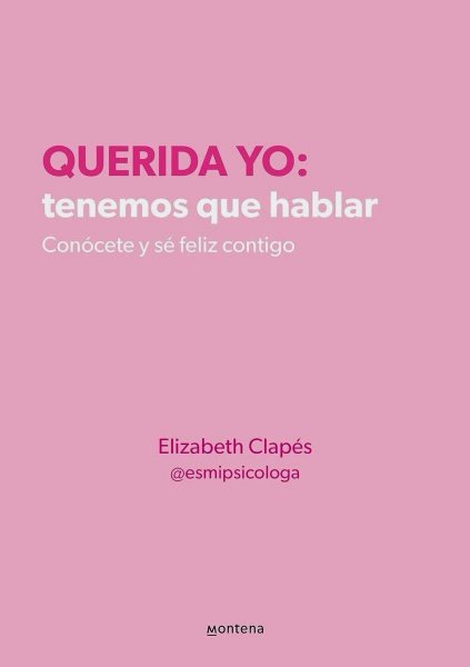 Querida Yo: Tenemos Que Hablar
