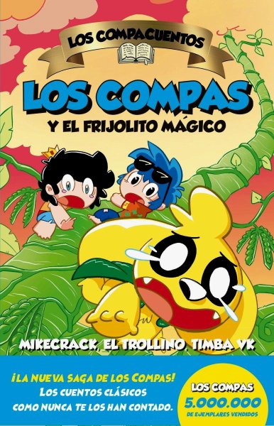 Los Compacuentos 2 - Los Compas y El Frijolito Mágico