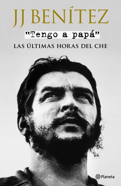 Tengo A Papá - Las Últimas Horas Del Che