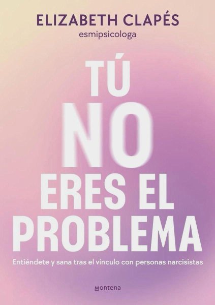 Tú No Eres El Problema