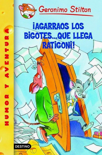 Geronimo Stilton 14 - Agárrense Los Bigotes Que Llega Ratigoni!