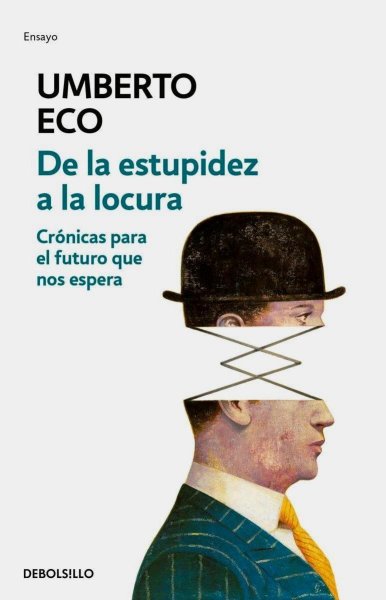 De La Estupidez A La Locura