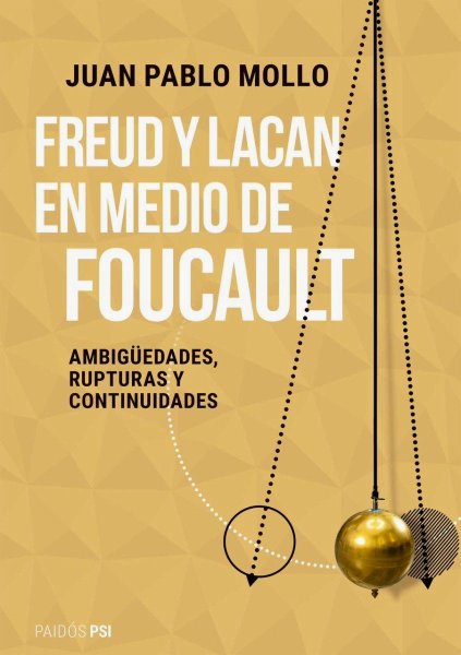 Freud y Lacan En Medio De Foucault