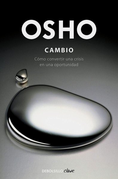 Cambio - Cómo Convertir Una Crisis En Una Oportunidad