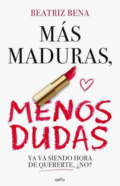 Más Maduras, Menos Dudas
