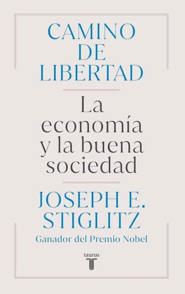 Camino De Libertad - La Economía y La Buena Sociedad