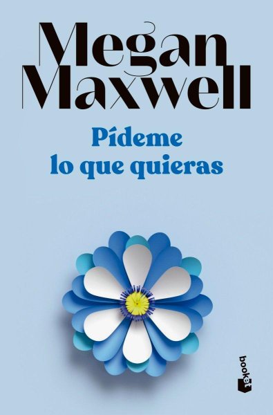 Pídeme Lo Que Quieras - Libro 1