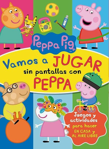 Peppa Pig - Cuaderno De Actividades - Vamos A Jugar Sin Pantallas Con Peppa