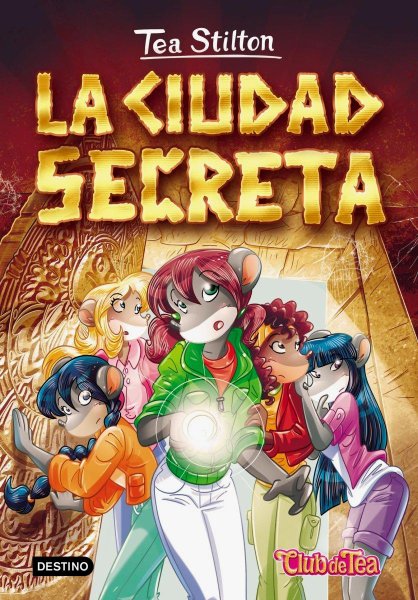 Tea Stilton 3 - La Ciudad Secreta