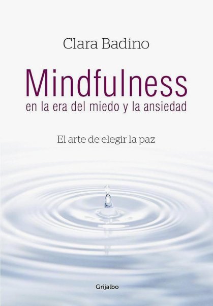 Mindfulness En La Era Del Miedo y La Ansiedad