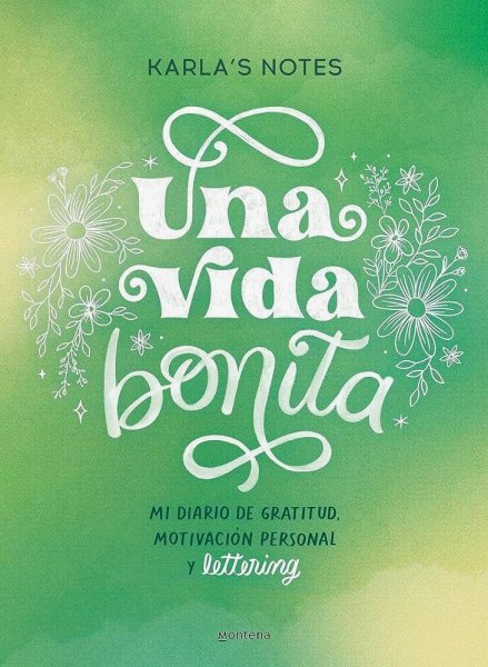Una Vida Bonita - Mi Diario De Gratitud, Motivación Personal y Lettering