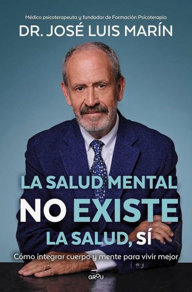 La Salud Mental No Existe, La Salud Sí
