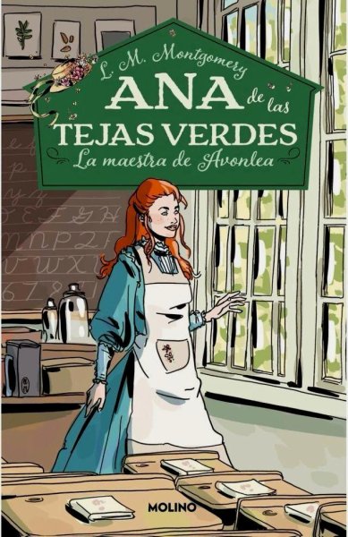 Ana De Las Tejas Verdes 3 - La Maestra De Avonlea