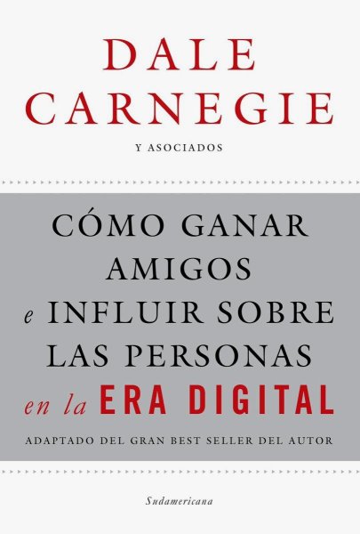 Cómo Ganar Amigos E Influir Sobre Las Personas En La Era Digital