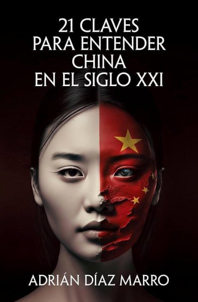 21 Claves Para Entender China En El Siglo Xxi