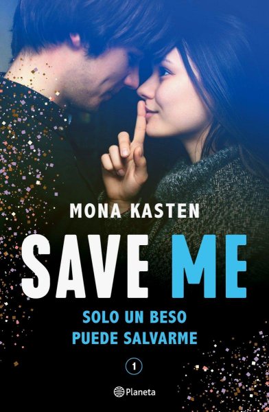 Save Me - Sólo Un Beso Puede Salvarme - Serie Save 1