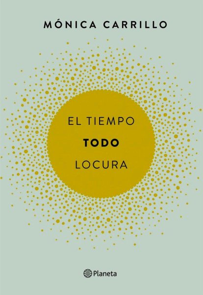 El Tiempo Todo Locura