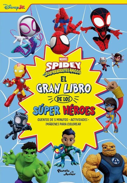 Spidey y Sus Sorprendentes Amigos - El Gran Libro De Los Súper Héroes