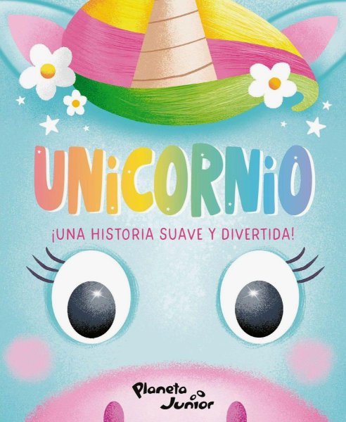 Unicornio - Una Historia Suave y Divertida